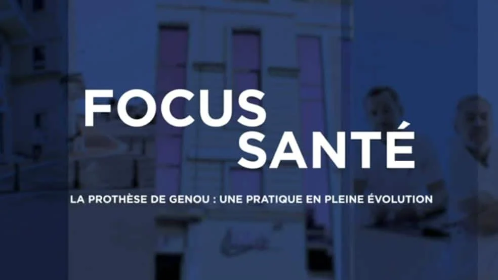 Focus santé – La prothèse de genou